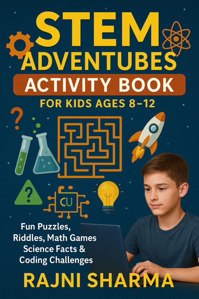 STEM Adventures Activity Book for Kids (Ages 8–12)