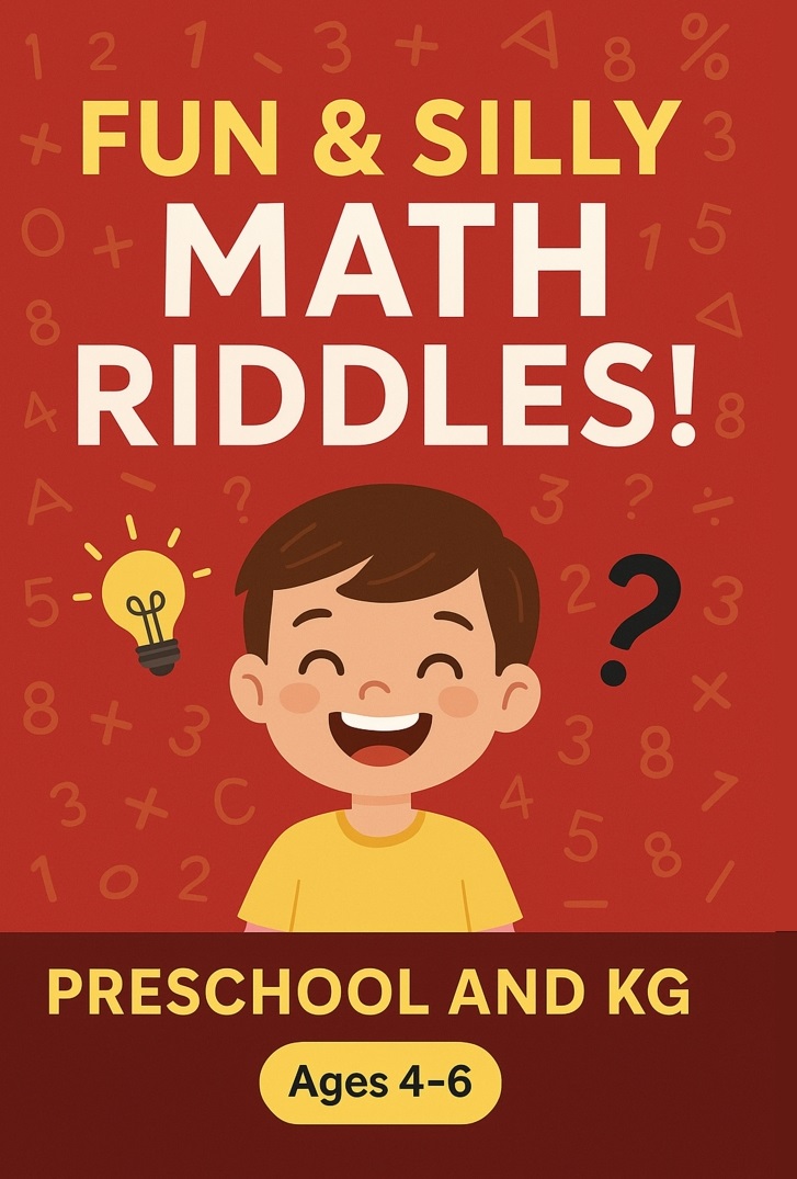 Fun & Silly Math Riddles for Kids (Ages 4–6) | Preschool & KG Puzzle Book
